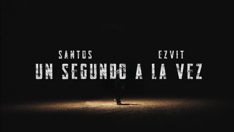 Canción Un Segundo a la Vez de Santos 912 y Ezvit 810
