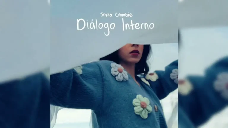 Canción Diálogo Interno de la Cantautora Colombiana Sofía Crombie