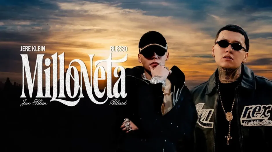 Milloneta de Jere Klein y Blessd: lujo, deseo y una vida donde todo ocurre al límite escuchado en Estreno Musical Mundial